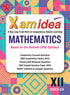 Xam idea Mathematics Class 12 Book | CBSE Board | Chapterwise Question Bank | Based on Revised CBSE Syllabus | NCERT Questions Included | 2023-24 Exam