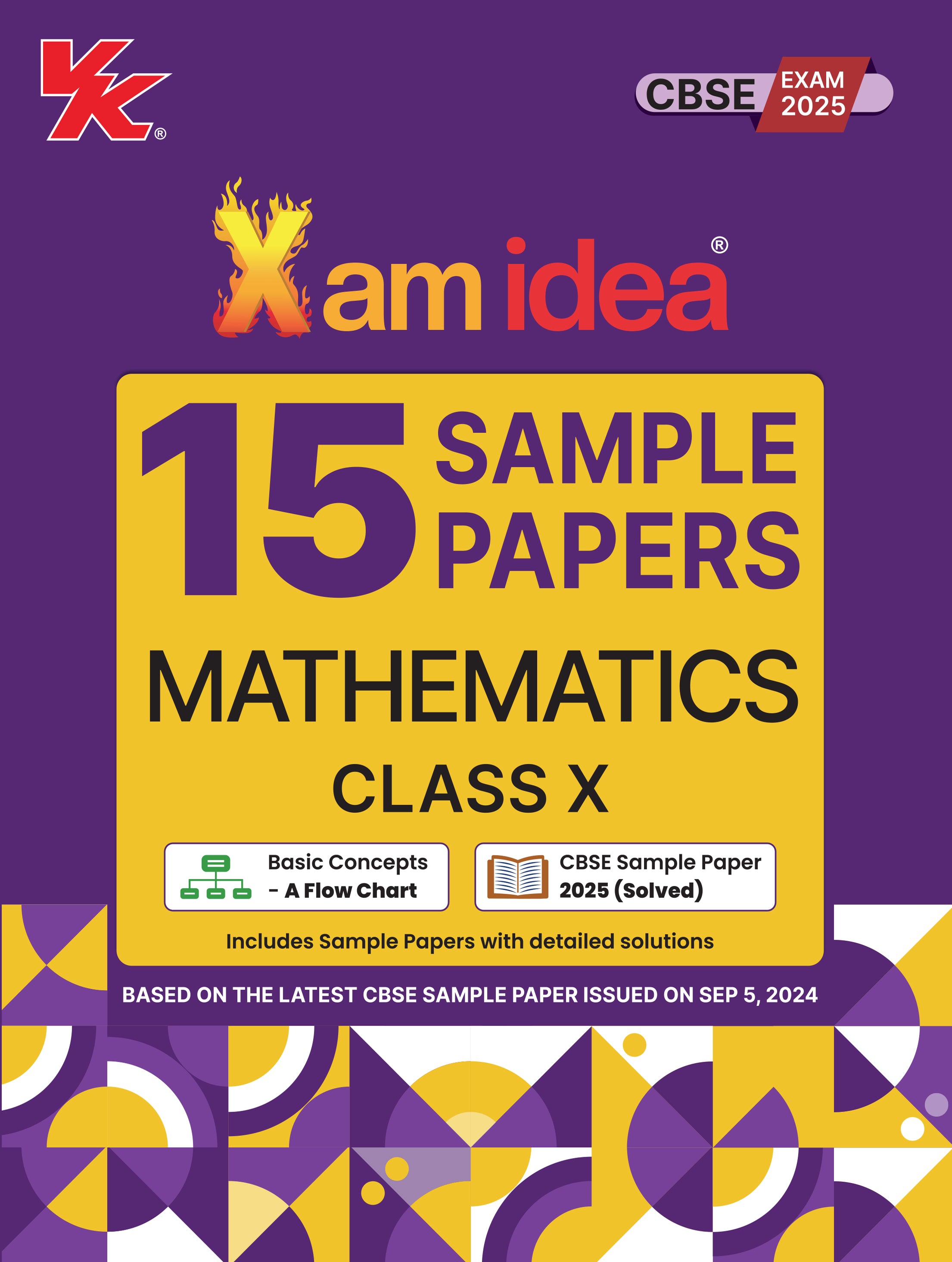 Xamidea Class 10 Mathematics Sample Papers for 2025 Board Exams | 15 Latest Papers Based on CBSE Sample Paper issued on Sept 2024