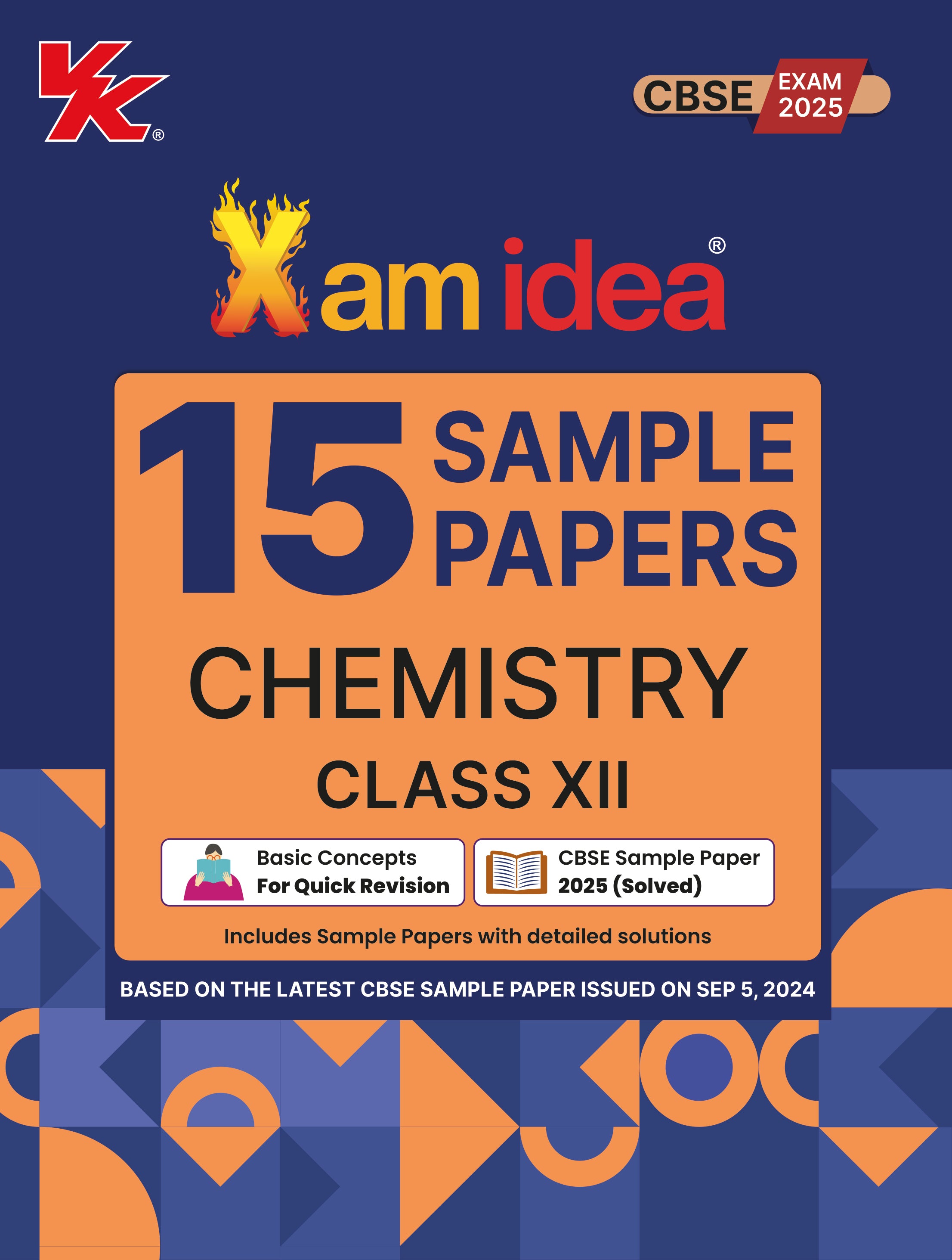 Xamidea Class 12 Chemistry Sample Papers for 2025 Board Exams | 15 Latest Papers Based on CBSE Sample Paper issued on Sept 2024