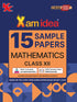 Xam idea Class 12 Mathematics Sample Papers for 2025 Board Exams | 15 Latest Papers Based on CBSE Sample Paper issued on Sept 2024