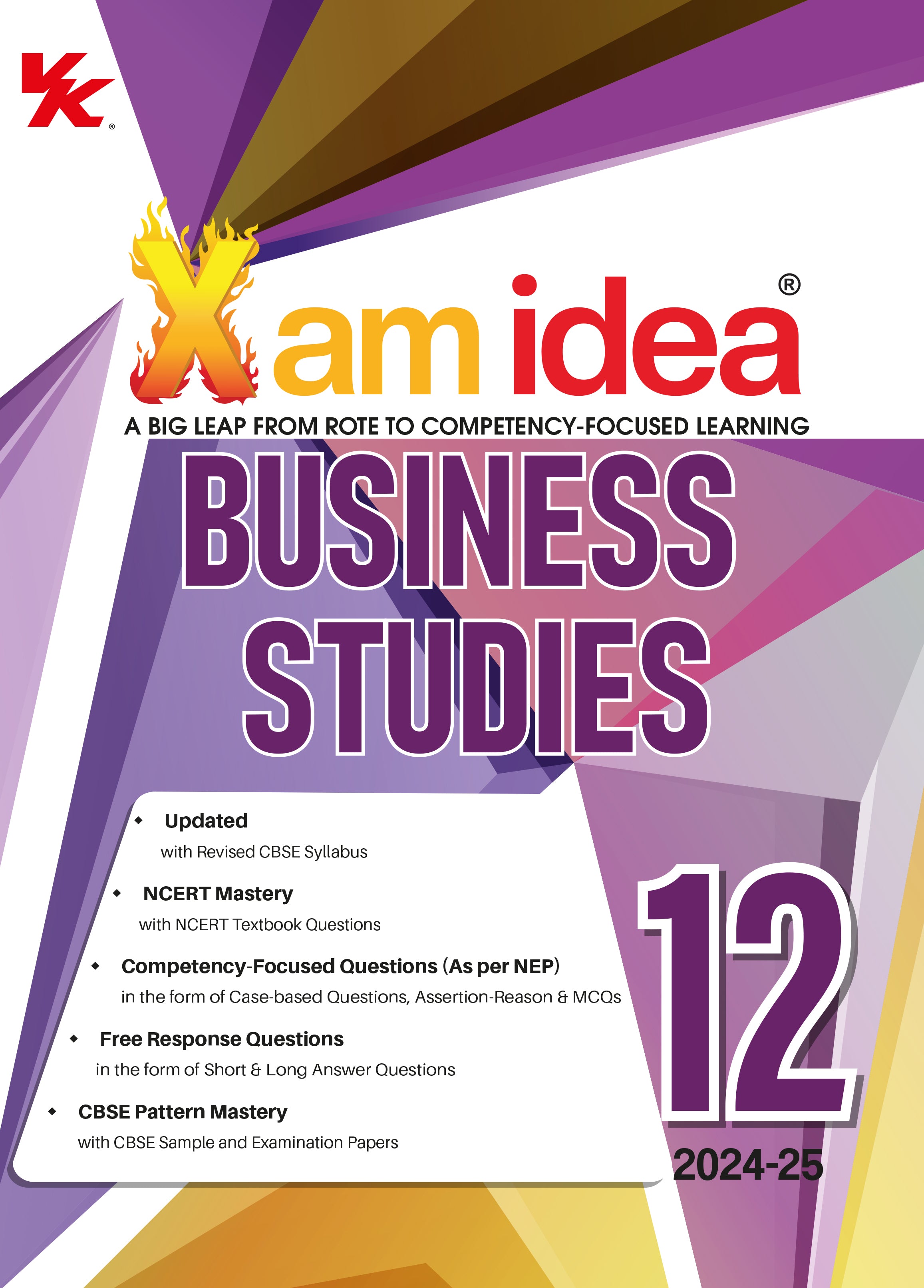 Xam idea Business Studies Class 12 Book | CBSE Board | Chapterwise Question Bank | Based on Revised CBSE Syllabus | NCERT Questions Included | 2024-25 Exam