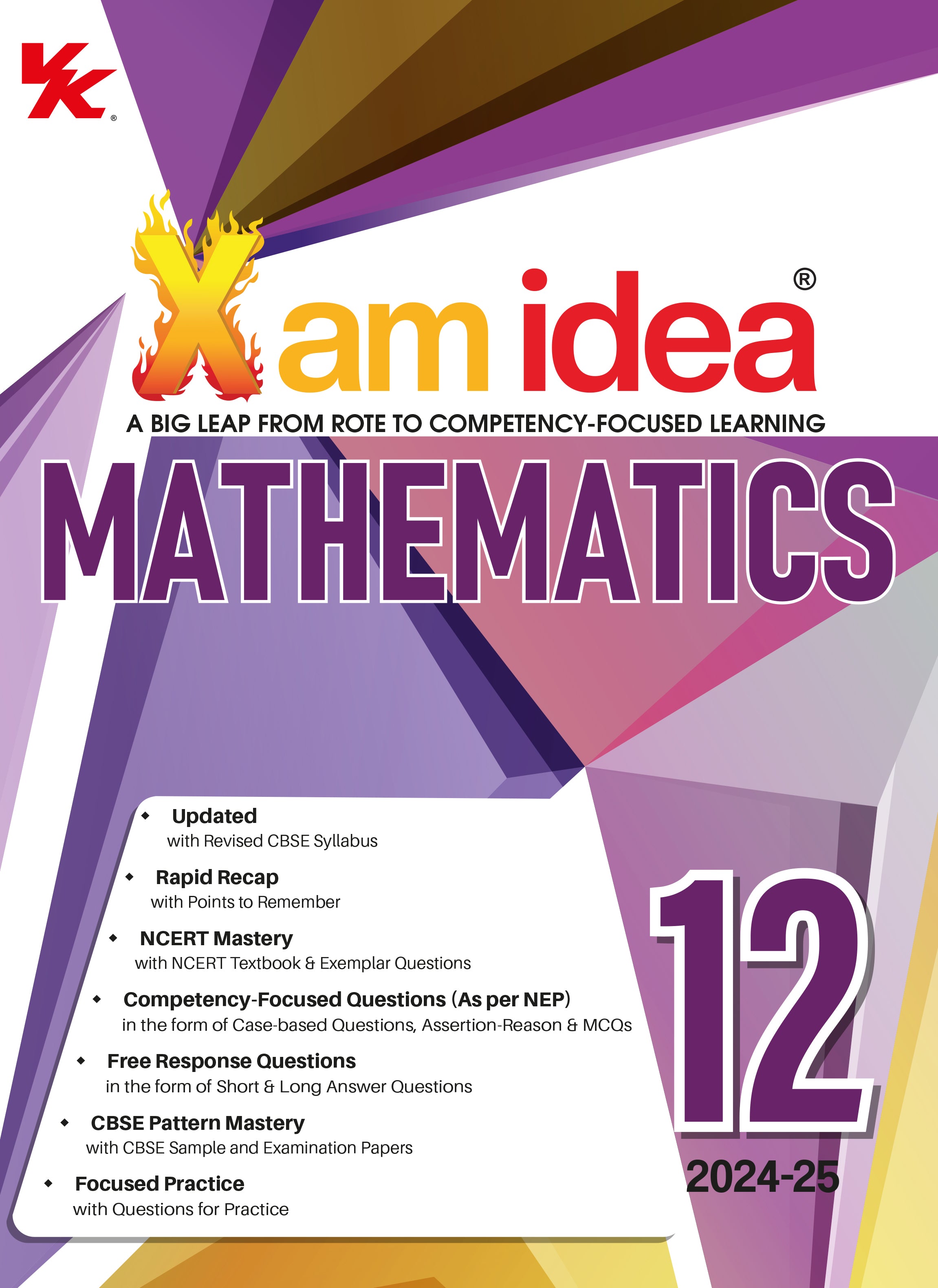 Xam idea Mathematics Class 12 Book | CBSE Board | Chapterwise Question Bank | Based on Revised CBSE Syllabus | NCERT Questions Included | 2024-25 Exam