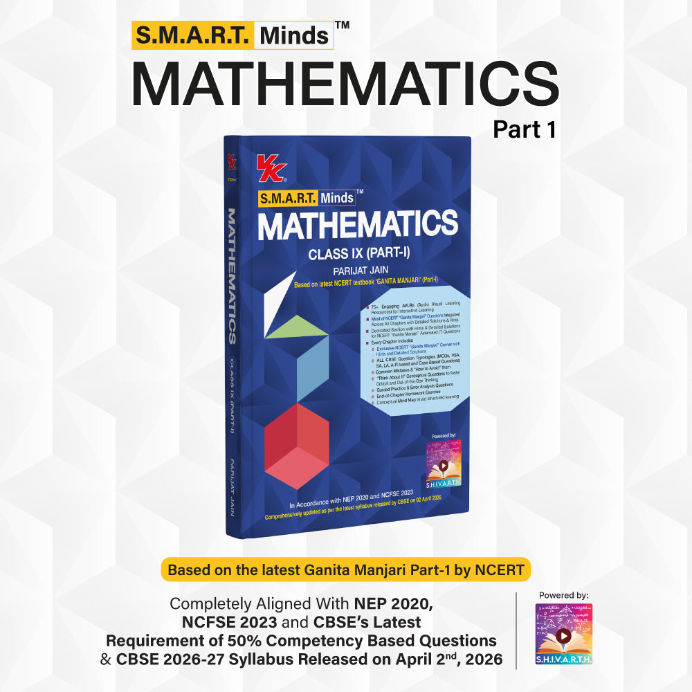 S.M.A.R.T. Minds Mathematics Class 9 (Part – 1) | CBSE 2026–27 | Based on Latest NCERT Textbook ‘Ganita Manjari Part – 1 | Audio-Visual Learning & Competency-Based Practice | By Parijat Jain