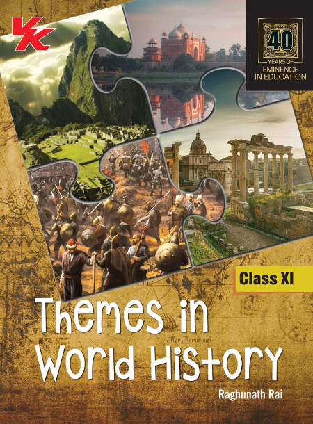 Themes in World History for Class 11 COHSEM by Raghunath Rai 2023-24 Examination