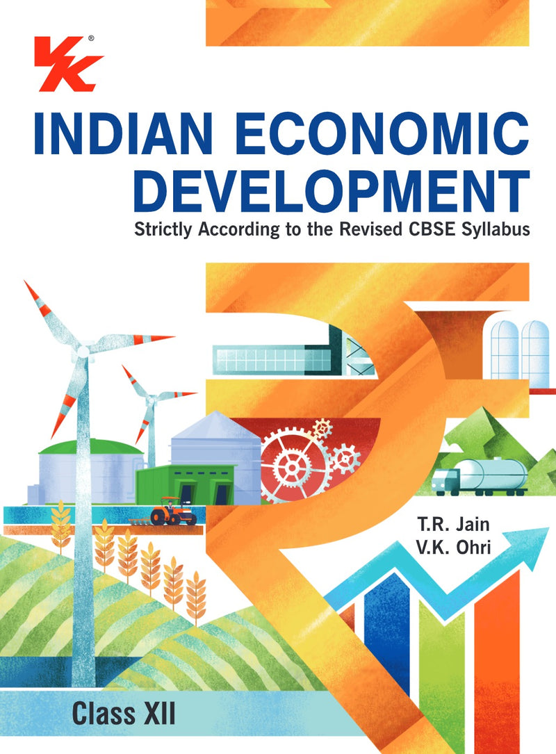 Indian Economic Development for Class 12 | CBSE (NCERT Solved) | Examination 2023-2024 | By TR Jain & VK Ohri