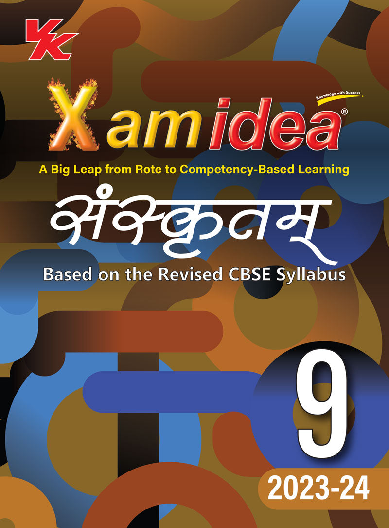 Xam idea Sanskrit Class 9 Book | CBSE Board | Chapterwise Question Bank | Based on Revised CBSE Syllabus | NCERT Questions Included | 2023-24 Exam
