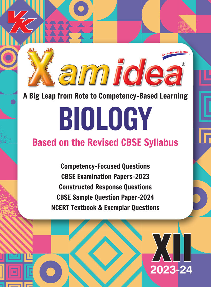 Xam idea Biology Class 12 Book | CBSE Board | Chapterwise Question Bank | Based on Revised CBSE Syllabus | NCERT Questions Included | 2023-24 Exam