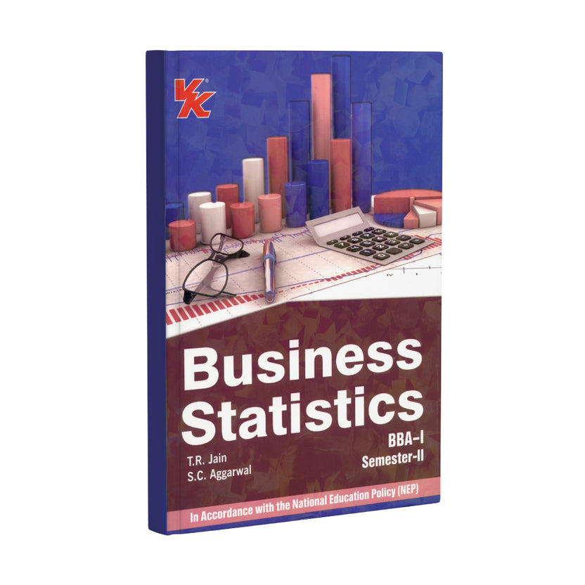 Business Statistics for BBA-I, Sem-II | By T.R. Jain & S.C. Aggarwal