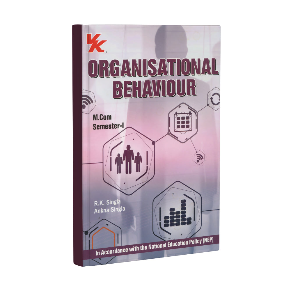 Organisation Behaviour for M.com Sem-I | by R.K. Singla & Ankna Singla | KUK University 2025-26 Examination