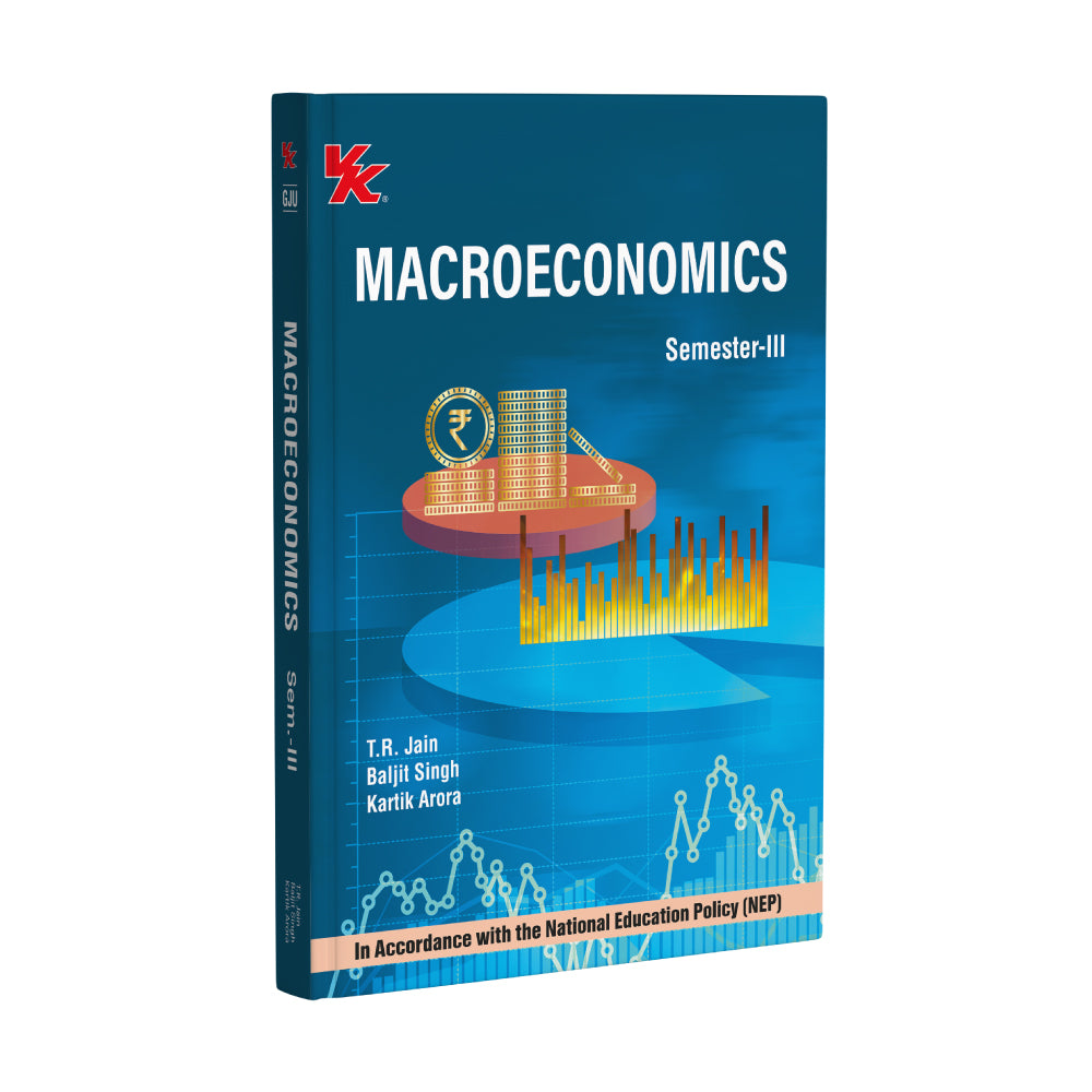 Macroeconomics for B.A, Sem.-III, GJU University 2025-26 Examination | By T.R. Jain, Baljit Singh & Kartik Arora | As per NEP Guidelines