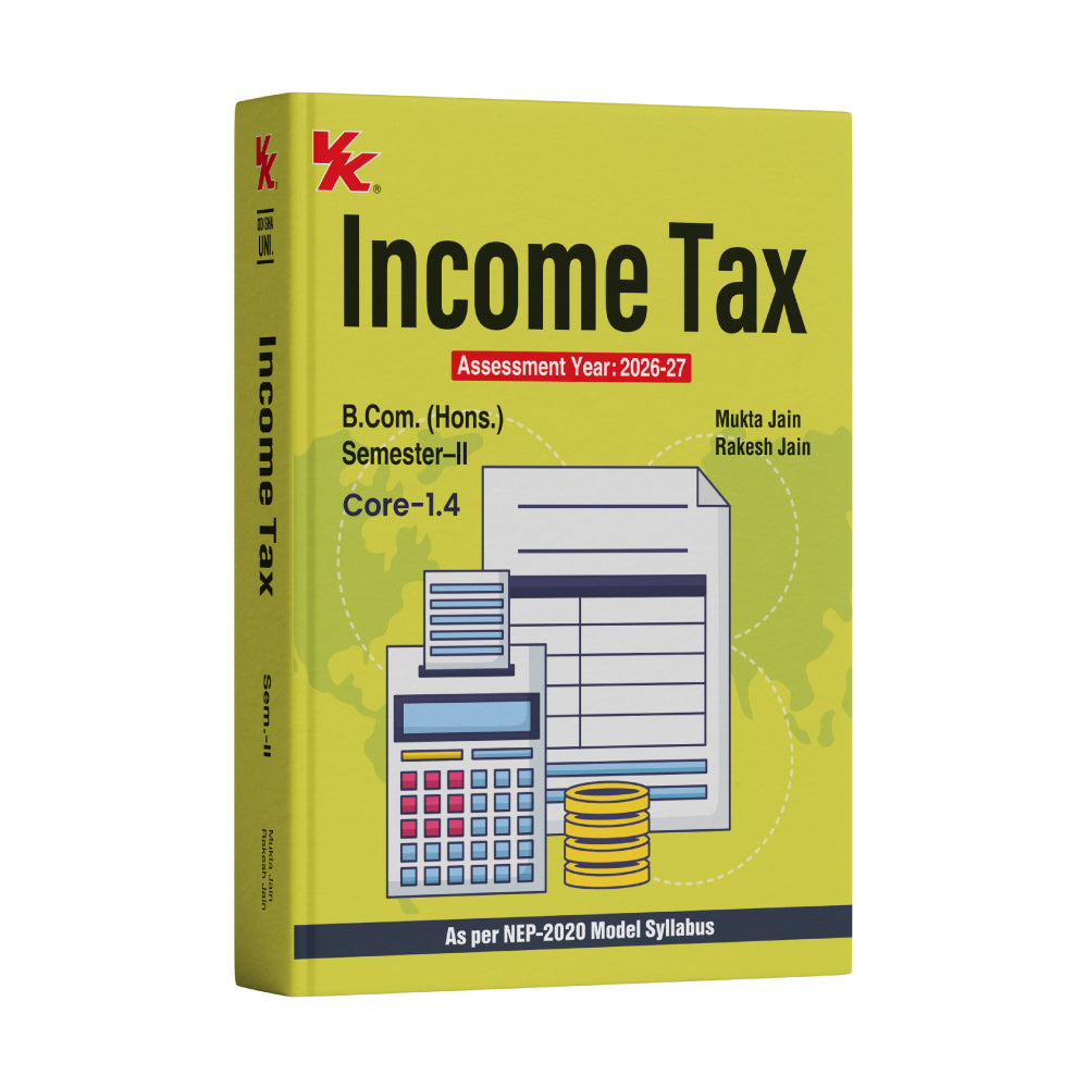 Income Tax for B.Com. (Hons.), Sem.-II (Core-1.4) | By Mukta Jain & Rakesh Jain | As per NEP | Assessment Year: 2026-27 Odisha Uni