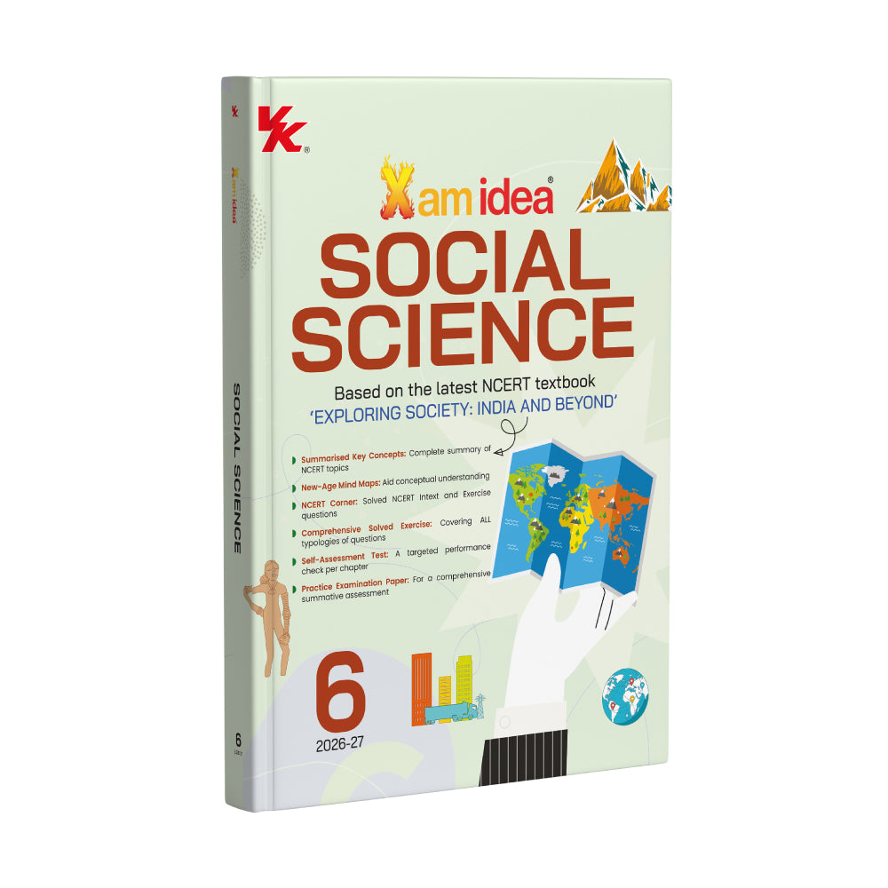 Xamidea Social Science Class 6 | Based on the Latest NCERT textbook, ‘Exploring Society: India and Beyond’ | NEP 2020 & NC-FSE 2023 Aligned | Basic Concepts | Mind Maps | NCERT Corner | Comprehensive Solved Exercise | Practice Examination Paper