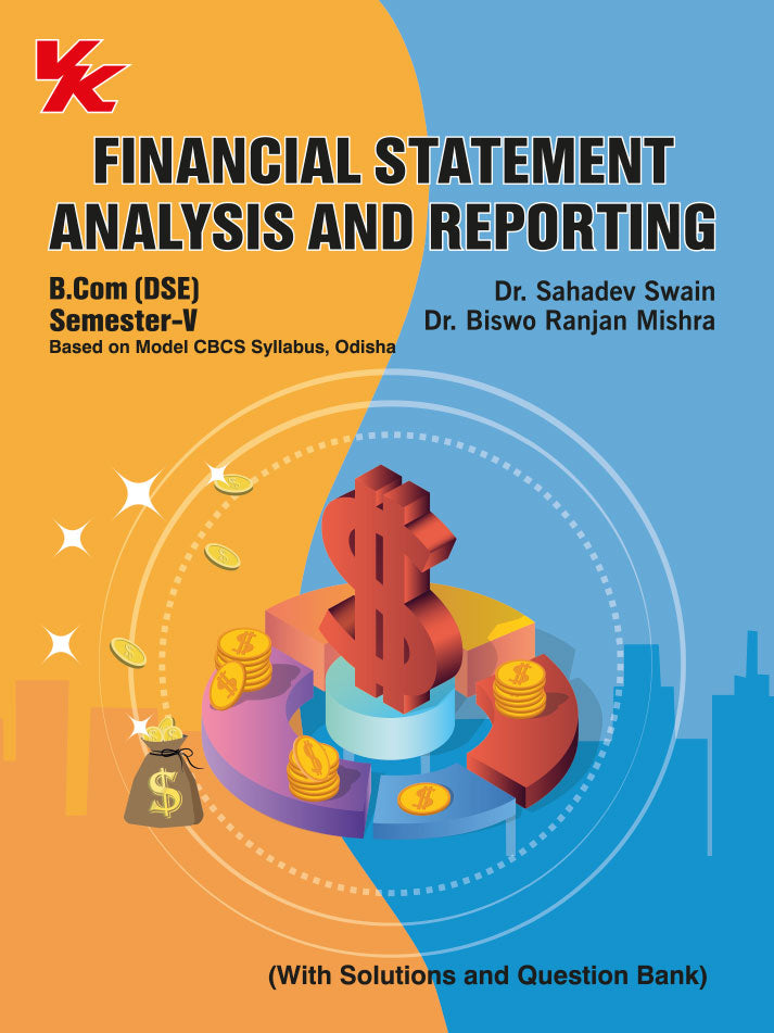 Financial Statement Analysis and Reporting B.Com (DSE) Sem-V | By Dr. Sahadev Swain & Dr. Biswo Ranjan Mishra  | Odisha University 2025-26 Examination