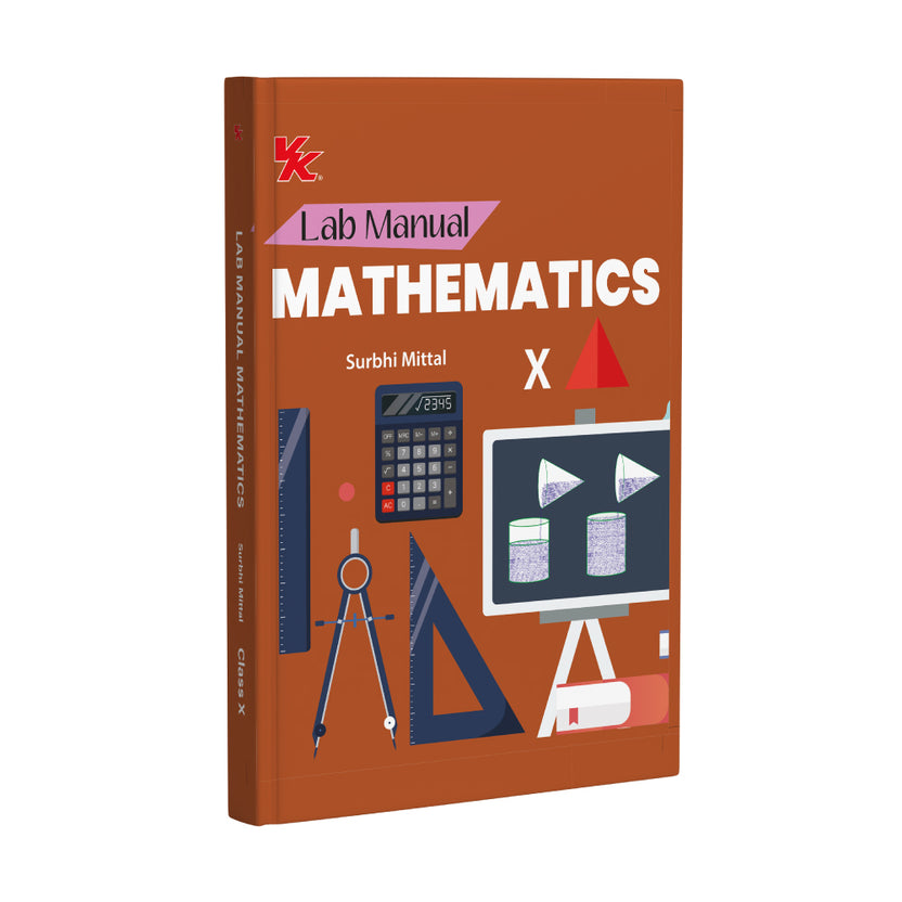 Lab Manual Mathematics (PB) With Worksheet | For Class 10 | CBSE Based