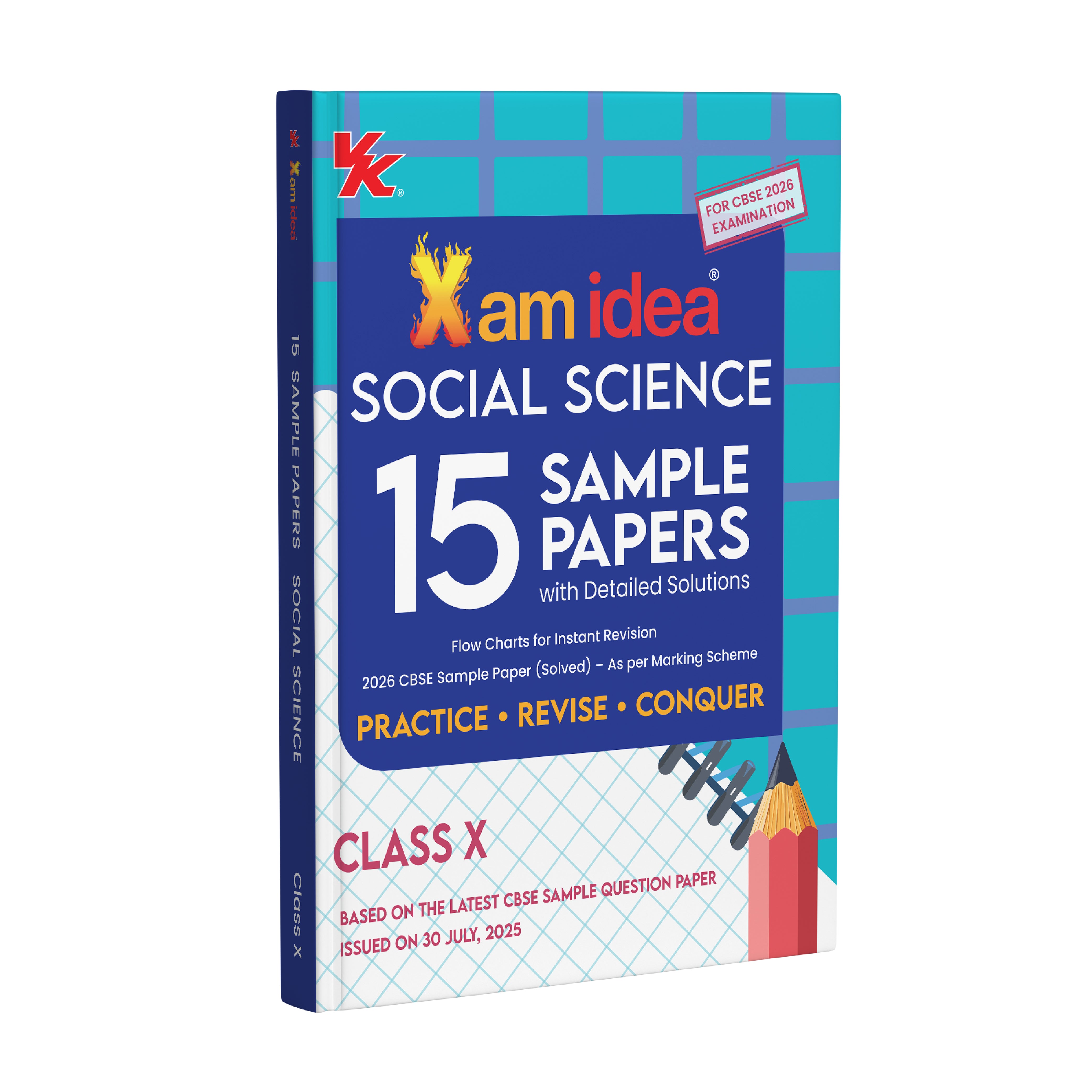 Xam idea CBSE 15 Sample Question Papers Class 10 Social Science for 2026 Board Exams (As per the latest CBSE SQP dated 30th July 2025) with Detailed Solutions | With Solved Board Paper 2025 | Basic Concepts for Quick Revision