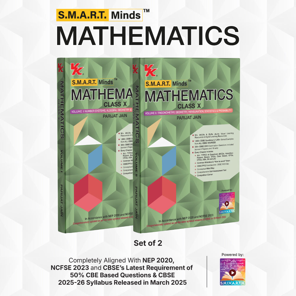 S.M.A.R.T. Minds Mathematics Class 10 (Vol. 1 – 2) | CBSE 2026–27 | NCERT-Aligned Textbook with PYQs (Including 2025), Mind Maps, Competency-Based Practice & Audio-Visual Learning | By Parijat Jain