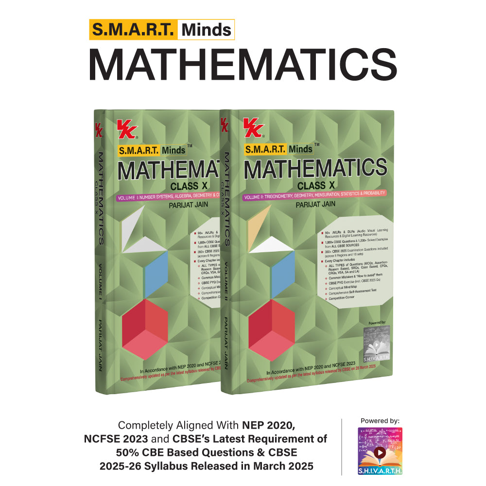 S.M.A.R.T. Minds Mathematics Class X (Volume I & II) | Parijat Jain | Aligned with NEP 2020, NCFSE 2023, & Latest CBSE Syllabus