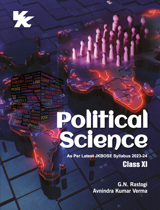 Political Science For Class 11  by G.N Rastogi & Avnindra Kumar Verma JKBSE Board 2023-24 Examination