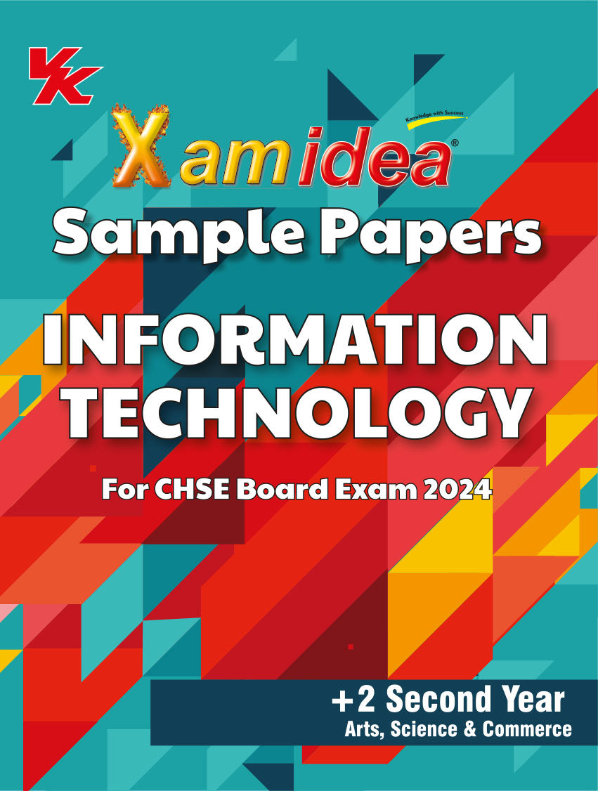 Xam idea Sample Papers Information Technology for Class 12( +2 Second Year)| CHSE Odisha Board| 2023-2024 Examination