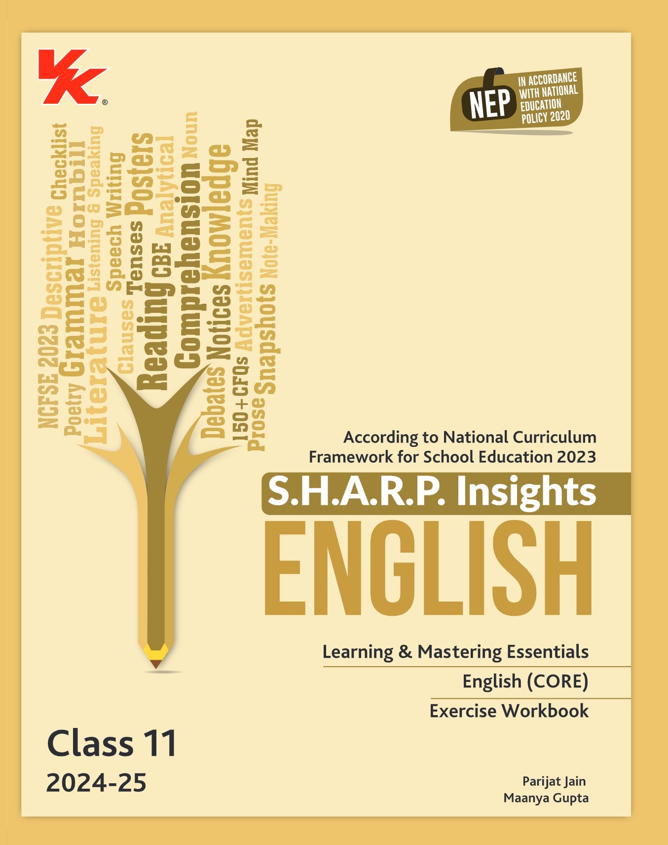 S.H.A.R.P. Insights for English (CORE) Exercise Workbook for Class 11 CBSE 2024-25 by Parijat Jain (IIT-D, IIM-A) & Maanya Gupta (IIM-A)