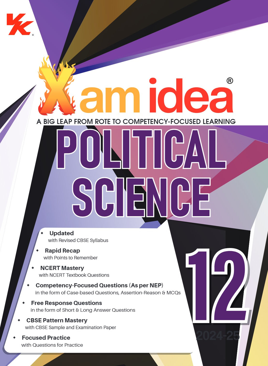 Xam idea Political Science Class 12 Book | CBSE Board | Chapterwise Question Bank | Based on Revised CBSE Syllabus | NCERT Questions Included | 2024-25 Exam