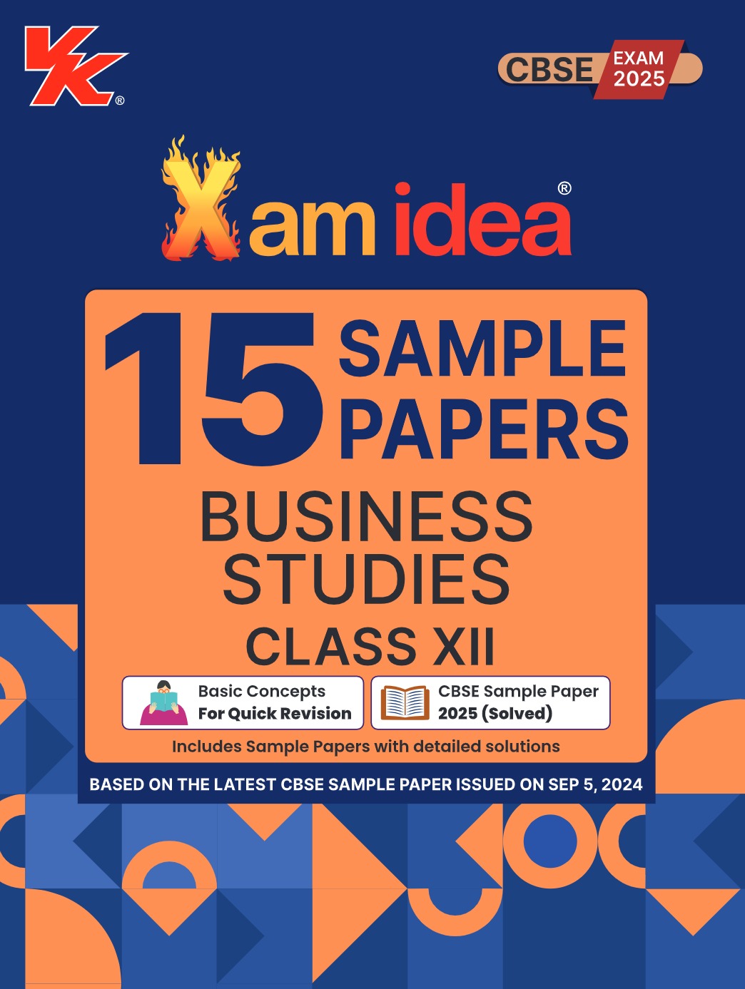 Xamidea Class 12 Business Studies  Sample Papers for 2025 Board Exams | 15 Latest Papers Based on CBSE Sample Paper issued on Sept 2024