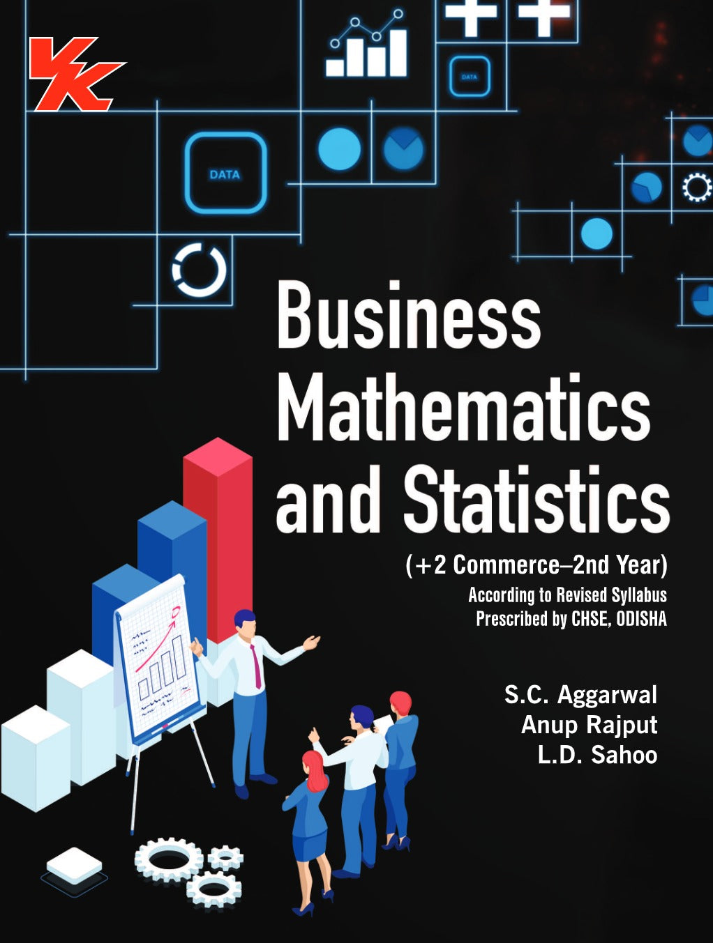 Business Mathematics and Statistics for Class 12 by S.C Aggarwal & Anup Rajput CHSE Board 2023-24 Examination