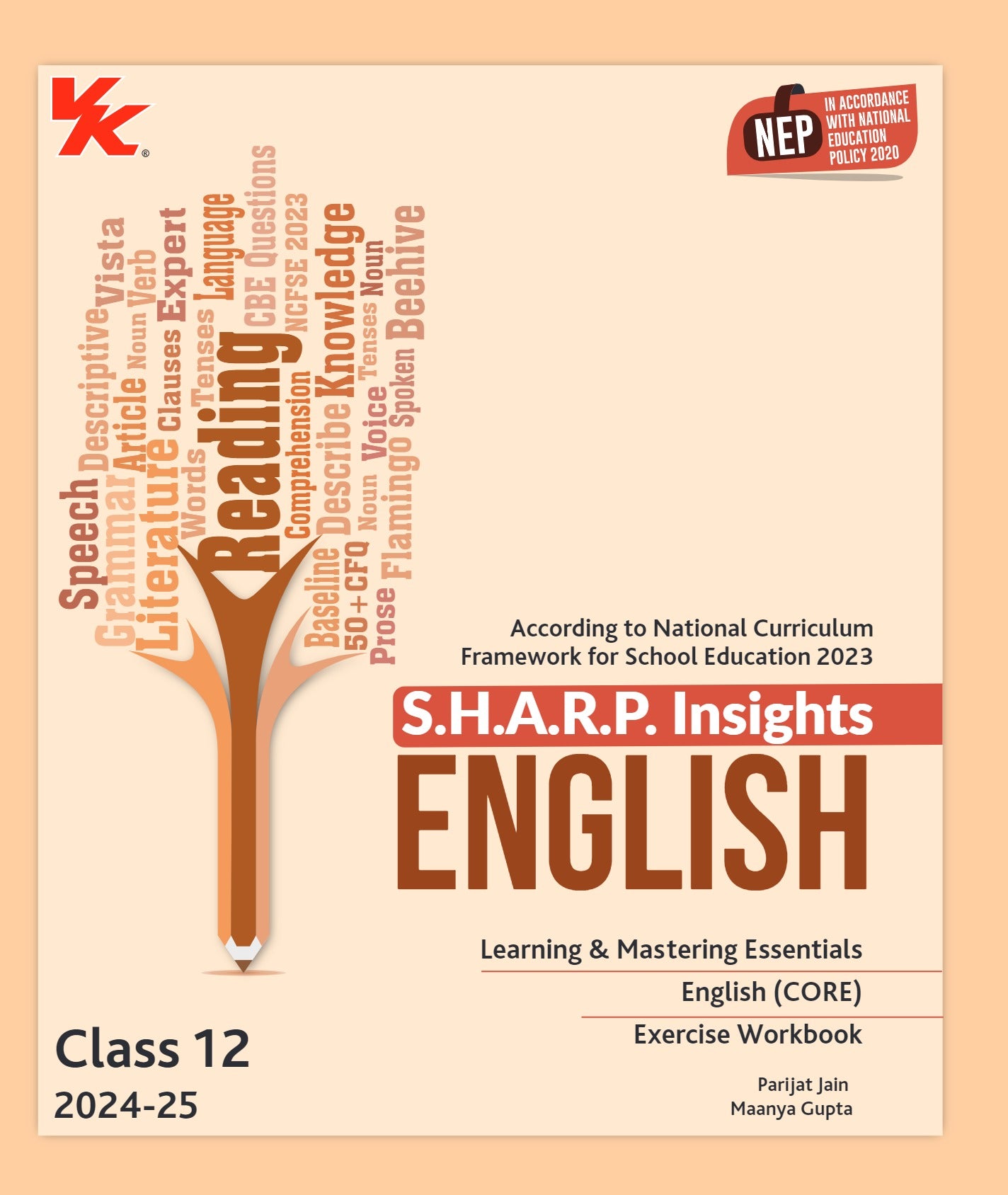 S.H.A.R.P. Insights for English (CORE) Exercise Workbook for Class 12 CBSE 2024-25 by Parijat Jain (IIT-D, IIM-A) & Maanya Gupta (IIM-A)