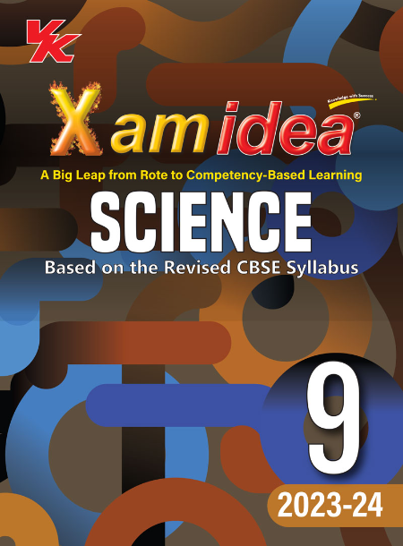 Xam idea Science Class 9 Book | CBSE Board | Chapterwise Question Bank | Based on Revised CBSE Syllabus | NCERT Questions Included | 2023-24 Exam